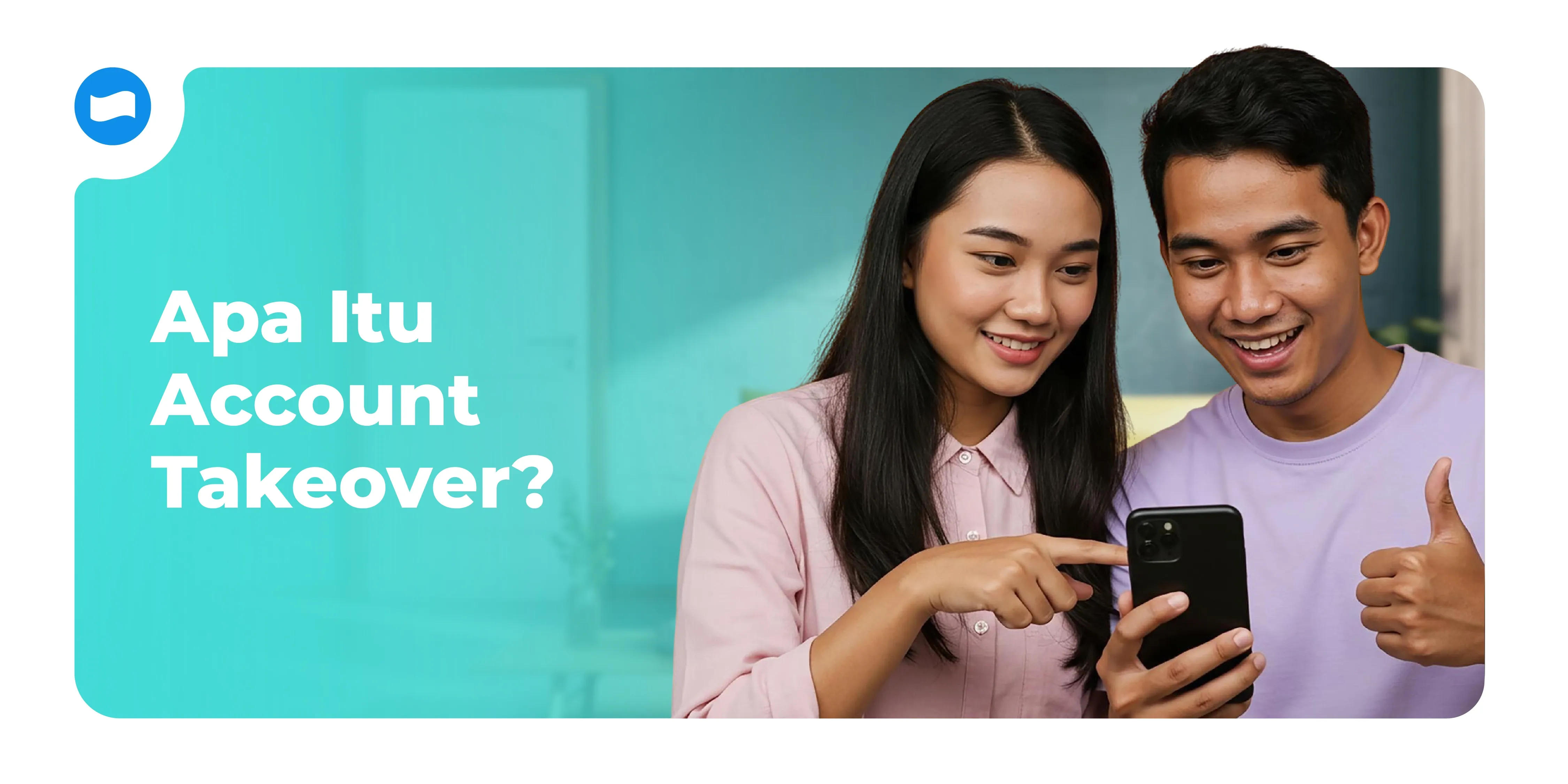 Account Takeover: Pengertian, Modus Social Engineering, dan Cara Mencegahnya