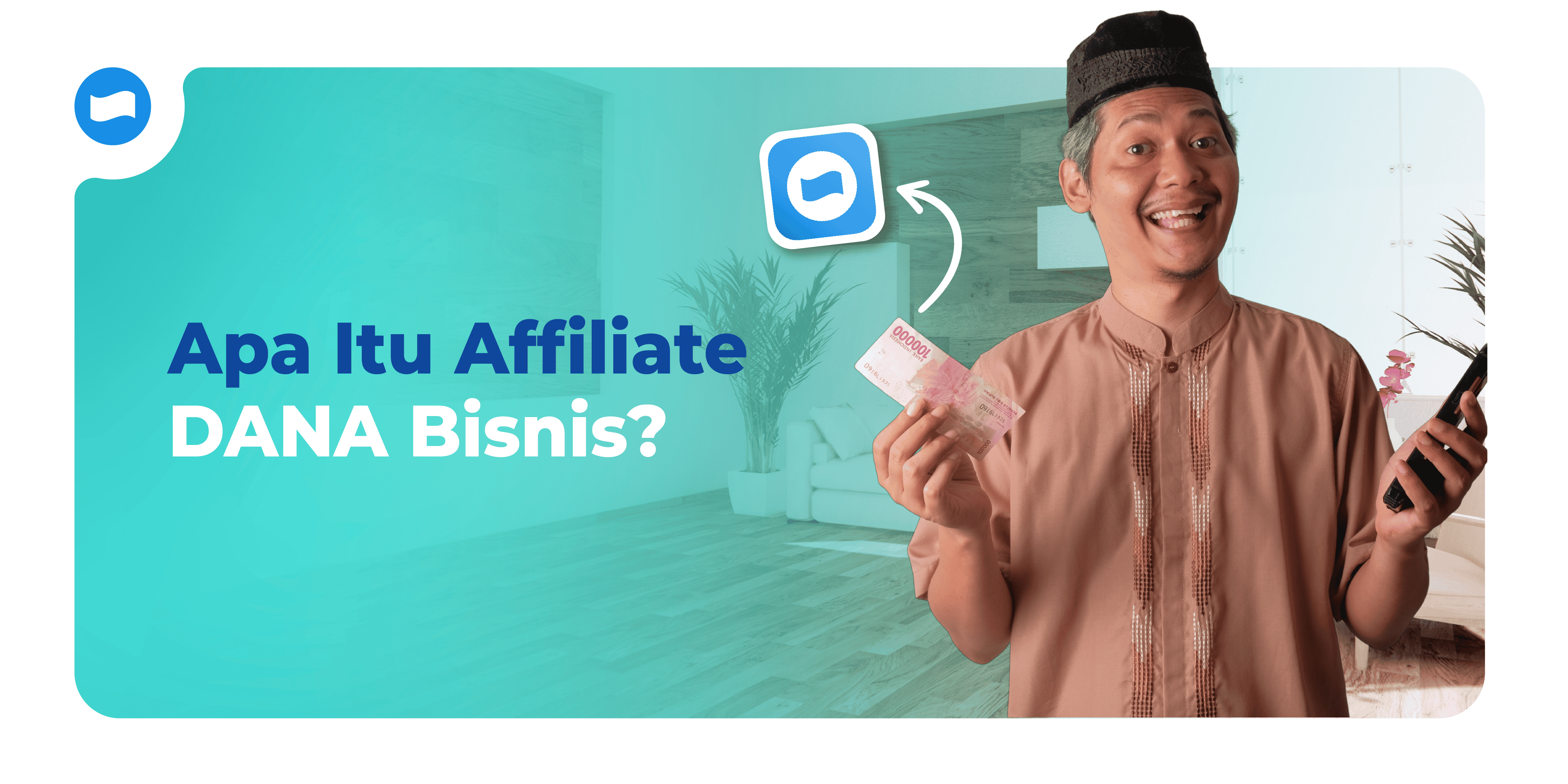 Apa Itu Affiliate DANA Bisnis? Kenali Cara Kerja dan Keuntungannya
