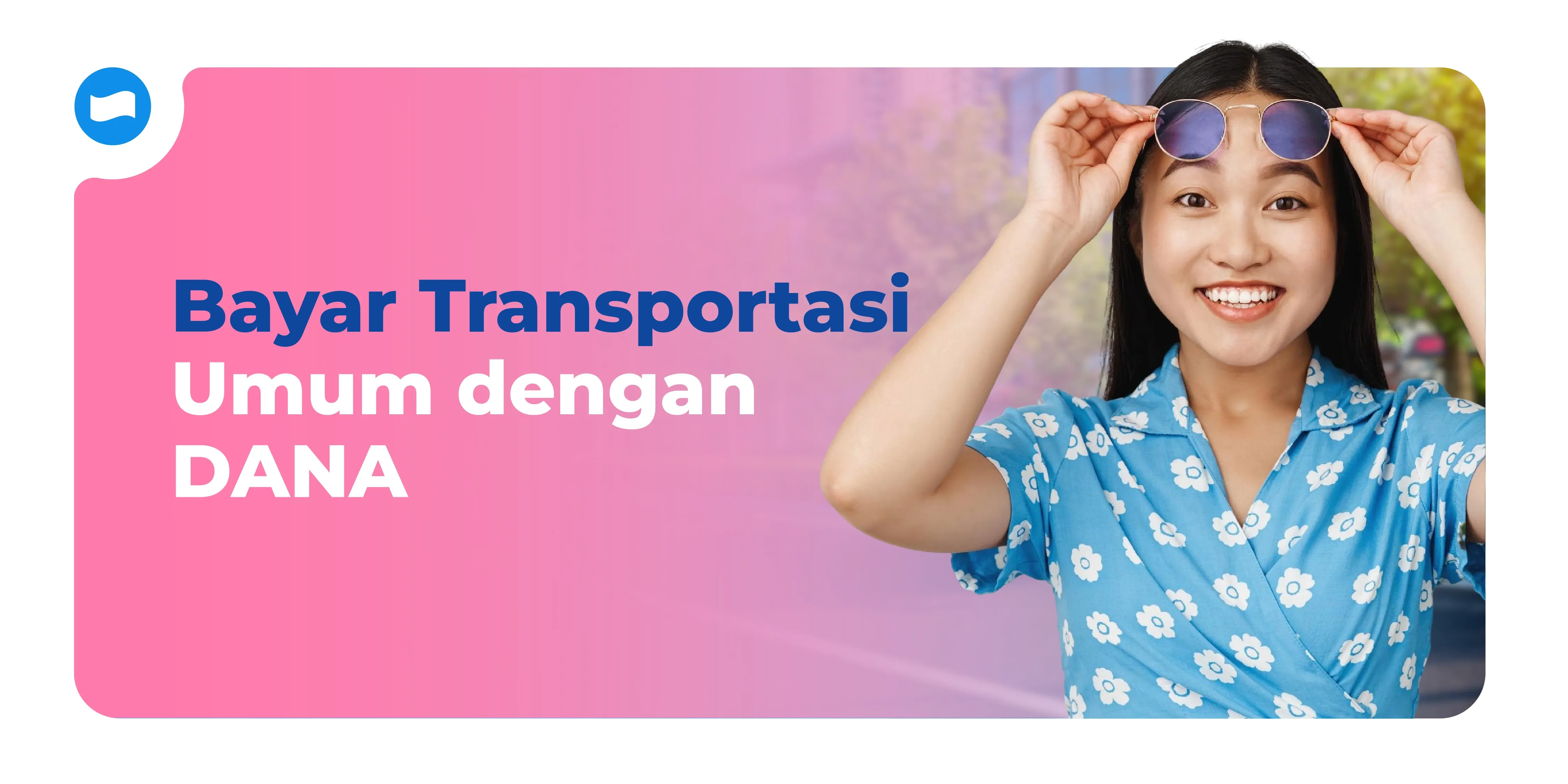 Bayar Transportasi Umum dengan DANA, Ini Pilihan dan Cara Menggunakannya