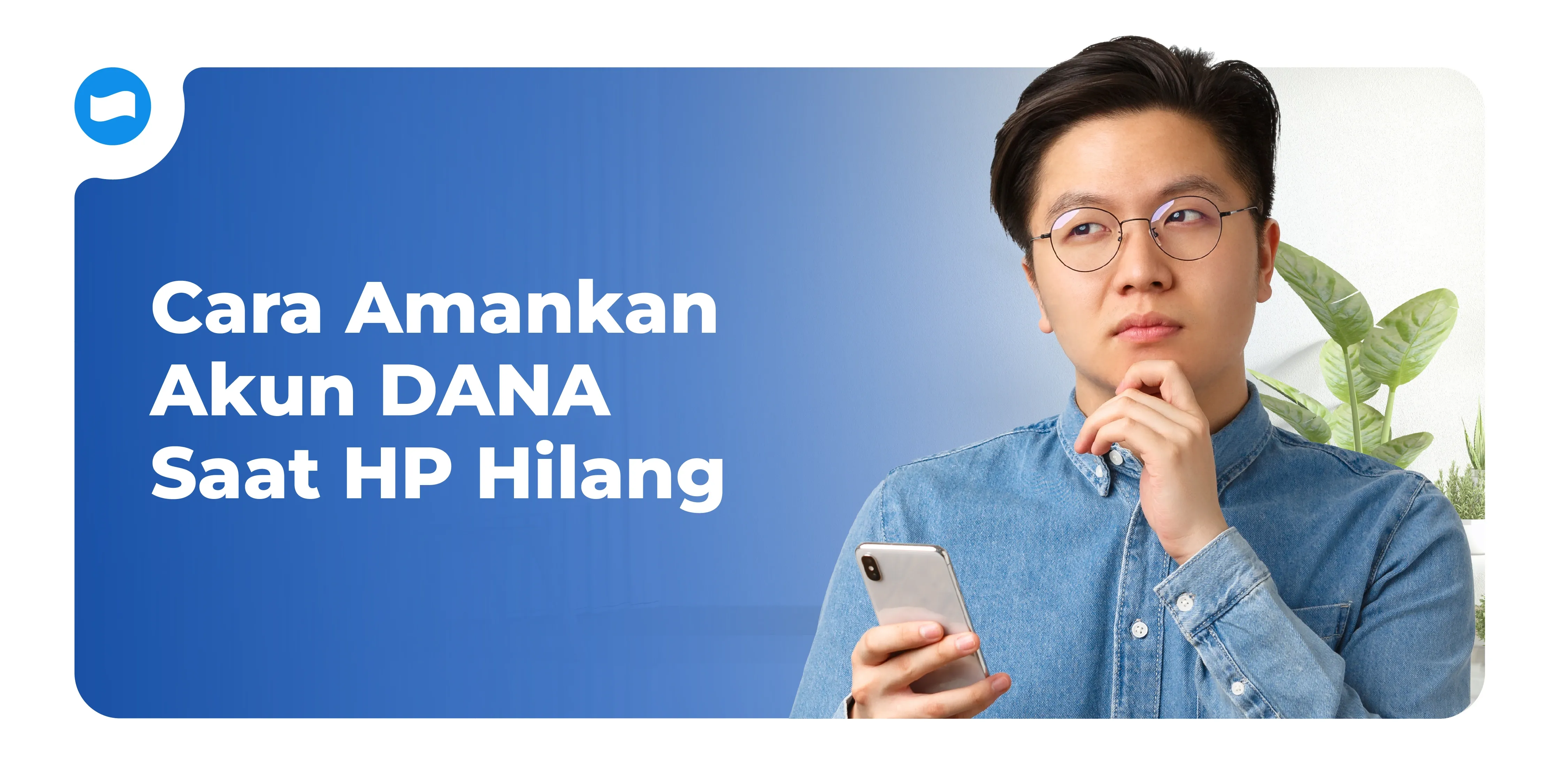 Cara Amankan Akun DANA Saat HP Hilang