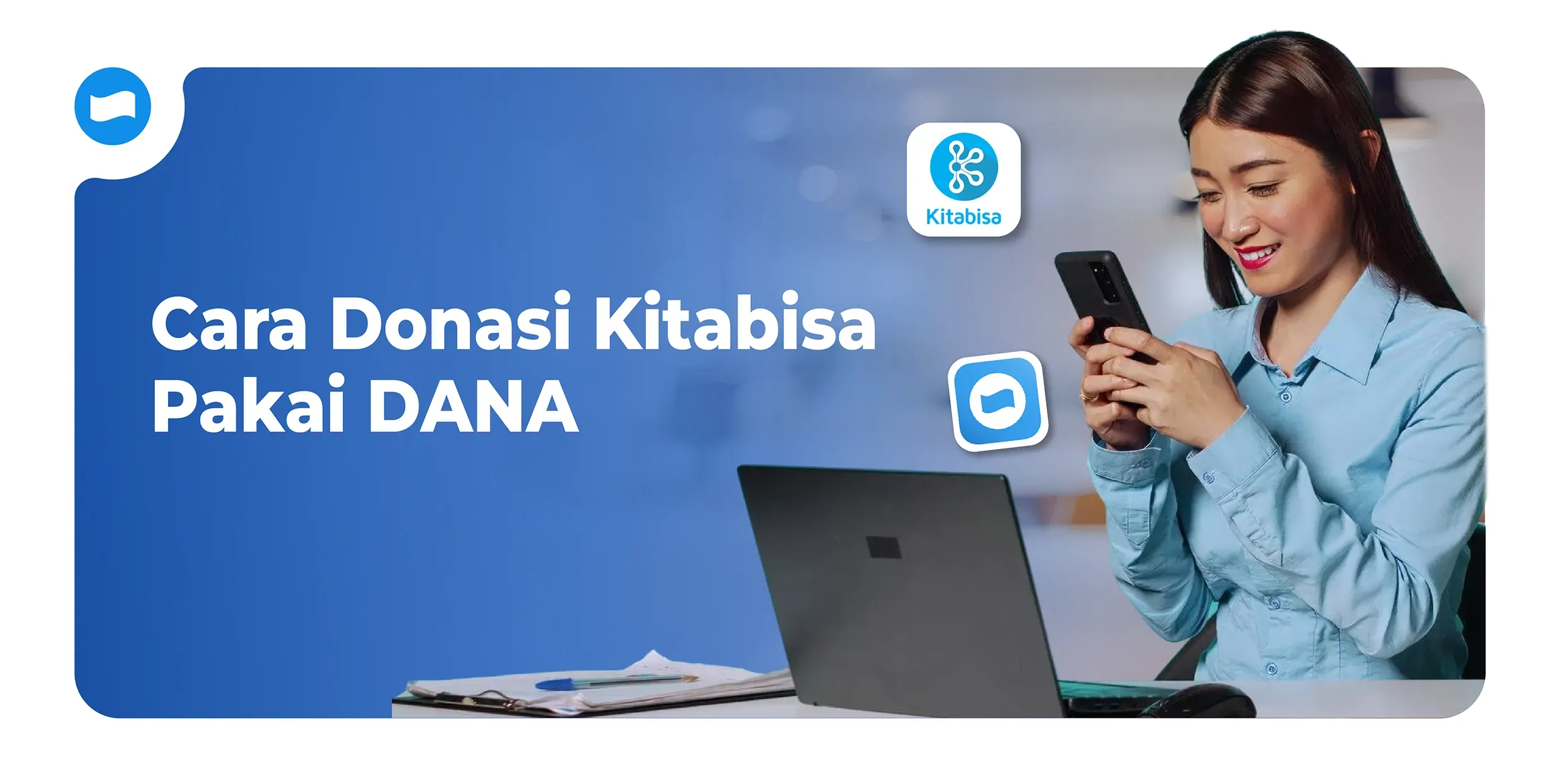 Cara Donasi Kitabisa Pakai DANA yang Praktis dan Aman