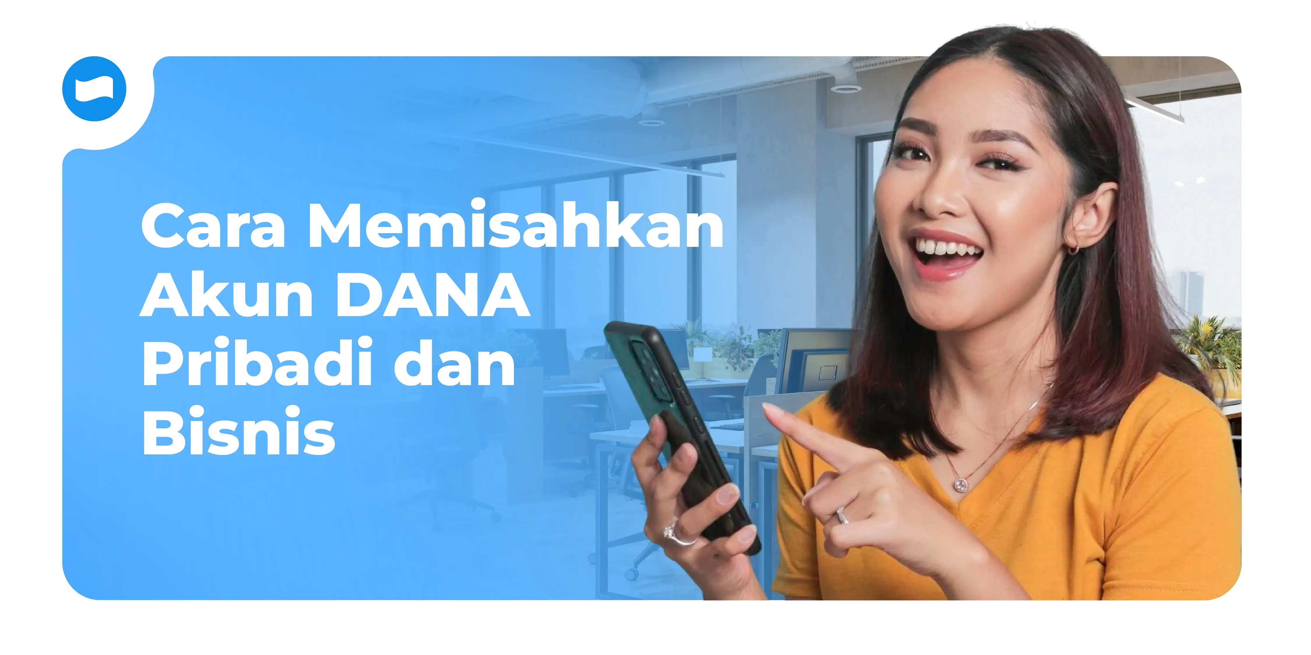 Cara Memisahkan Akun DANA Pribadi dan Bisnis agar Keuangan Lebih Rapi Cara Memisahkan Akun DANA Pribadi dan Bisnis agar Keuangan Lebih Rapi