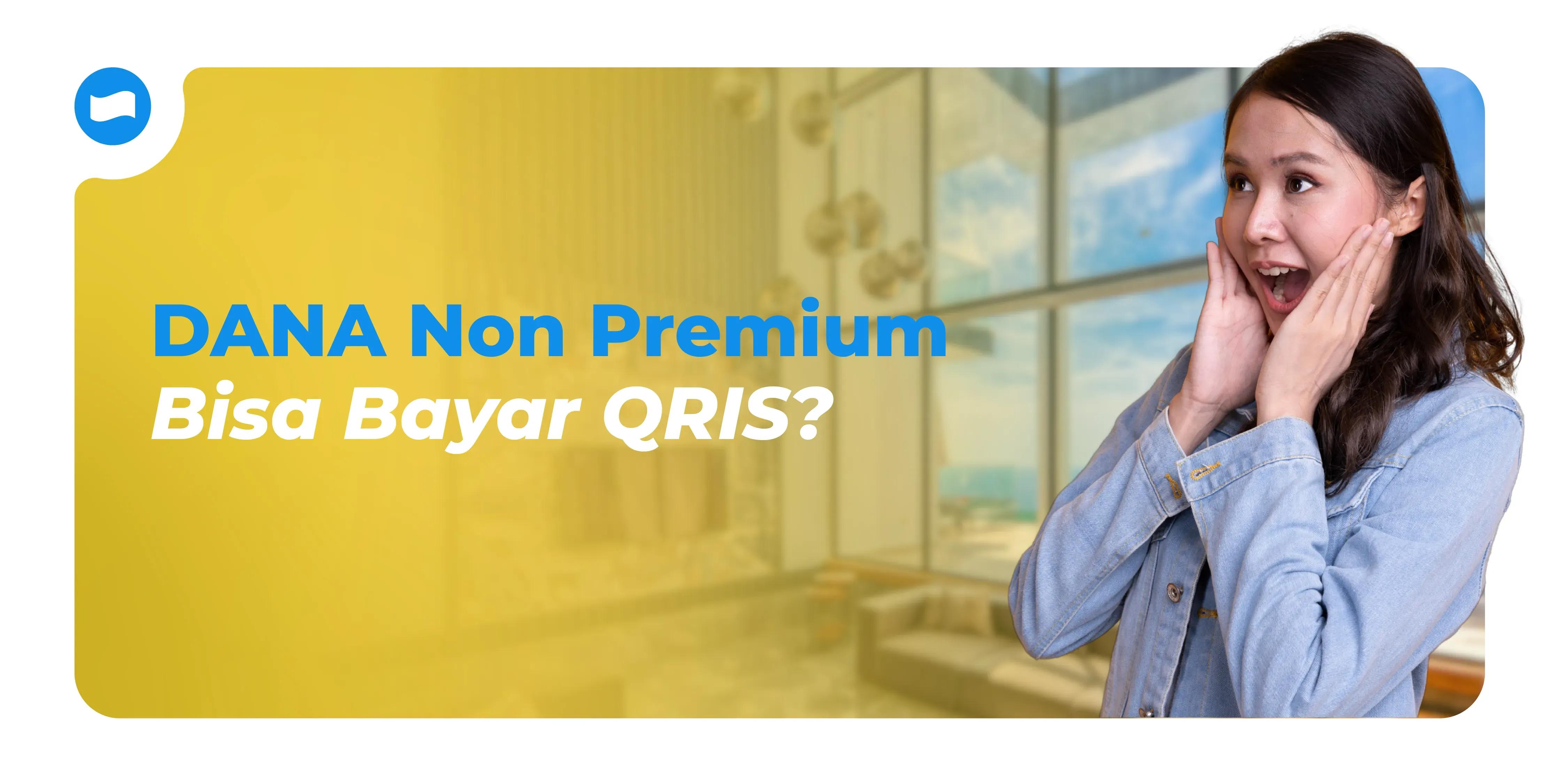 Apakah DANA Non Premium Bisa Bayar QRIS? Apakah DANA Non Premium Bisa Bayar QRIS?