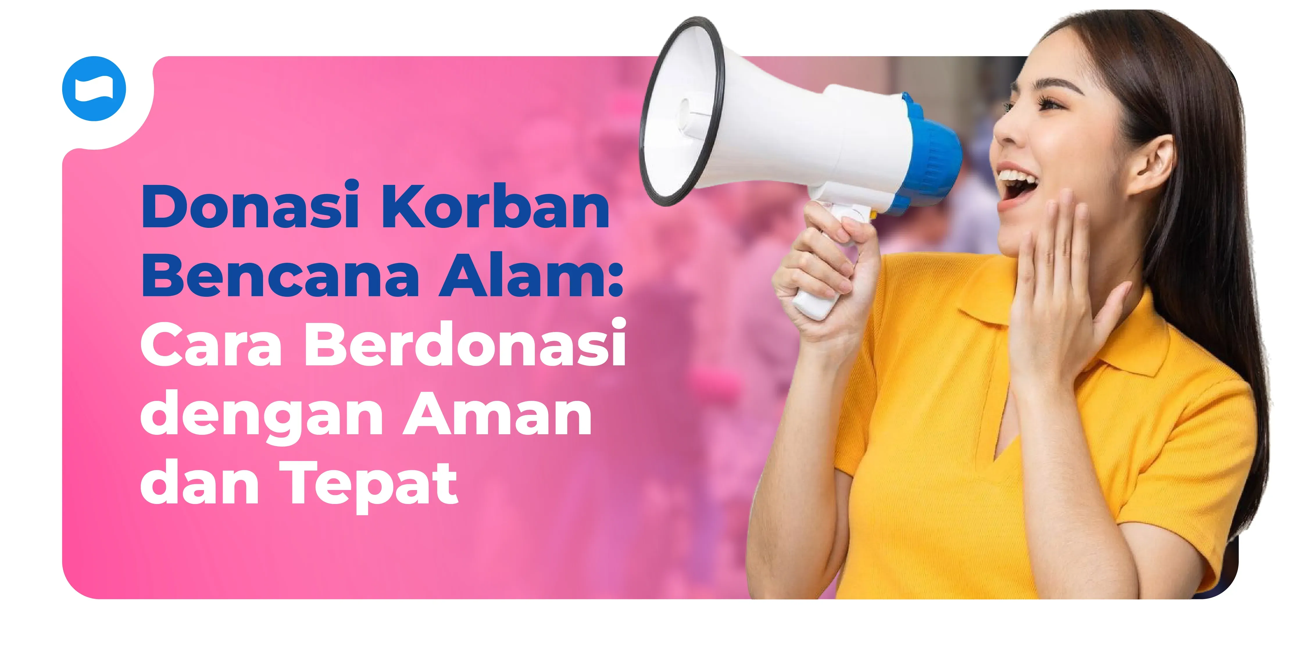 Donasi Korban Bencana Alam: Cara Berdonasi dengan Aman dan Tepat