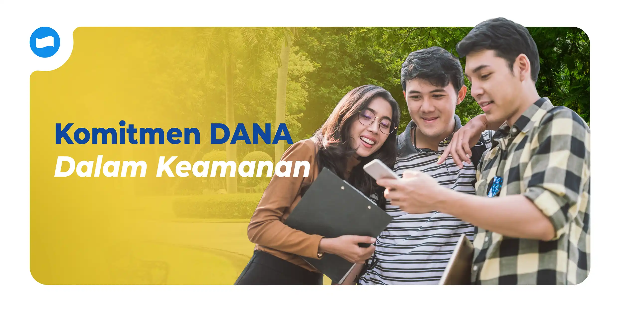 Komitmen DANA dalam Keamanan dan Kenyamanan Pengguna di Era Transaksi Digital Komitmen DANA dalam Keamanan dan Kenyamanan Pengguna di Era Transaksi Digital