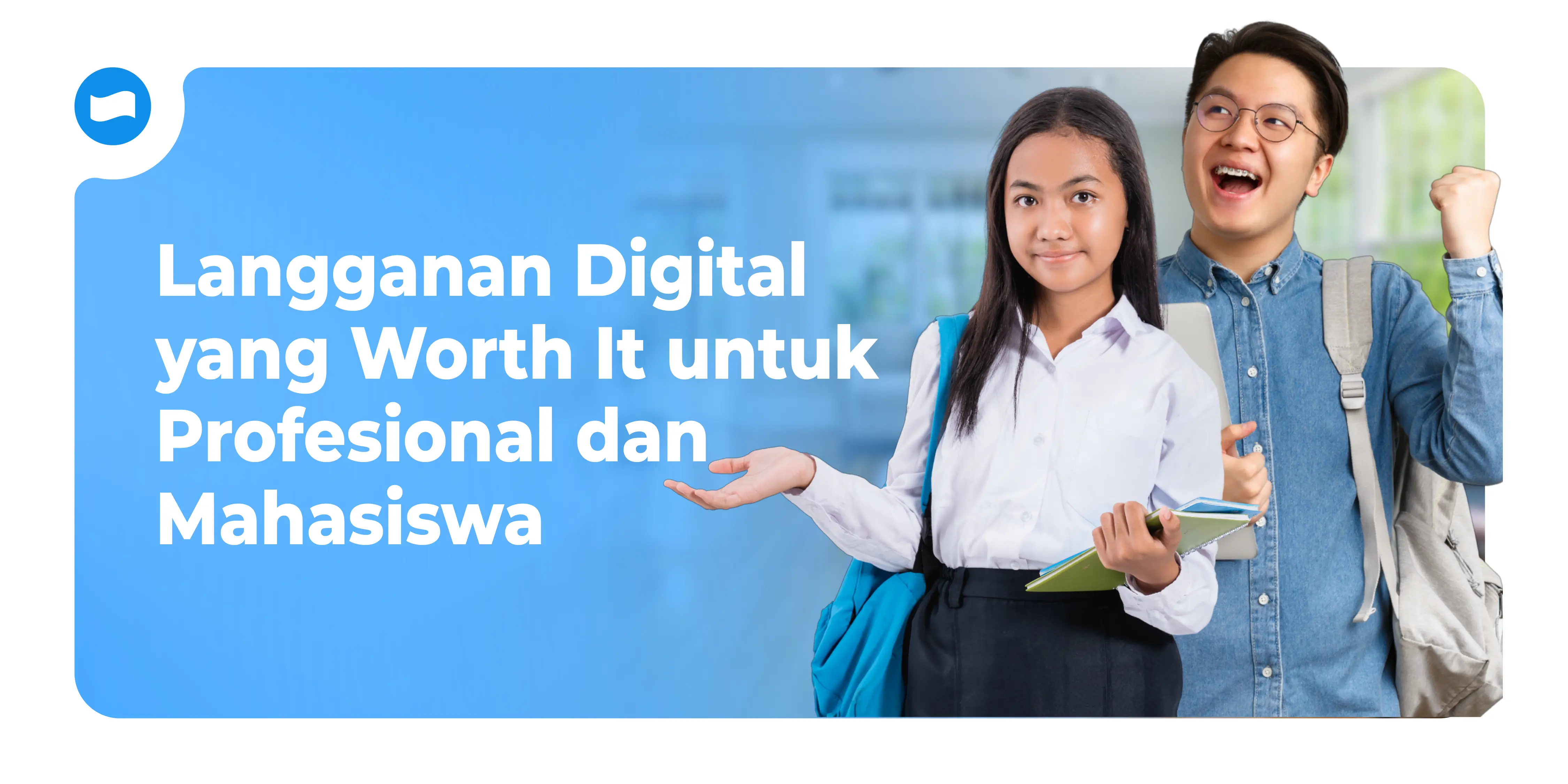 Langganan Digital yang Worth It untuk Profesional dan Mahasiswa