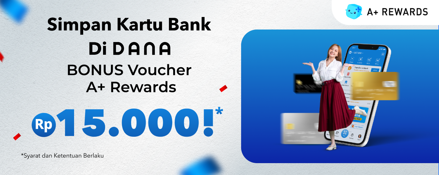 Simpan Kartu Bank di DANA & Dapetin Voucher A+ Rewards