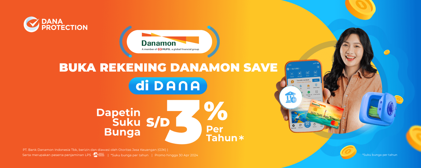 BUKA REKENING DANAMON SAVE DI DANA, DAPATKAN SUKU BUNGA S/D 3% PER TAHUN