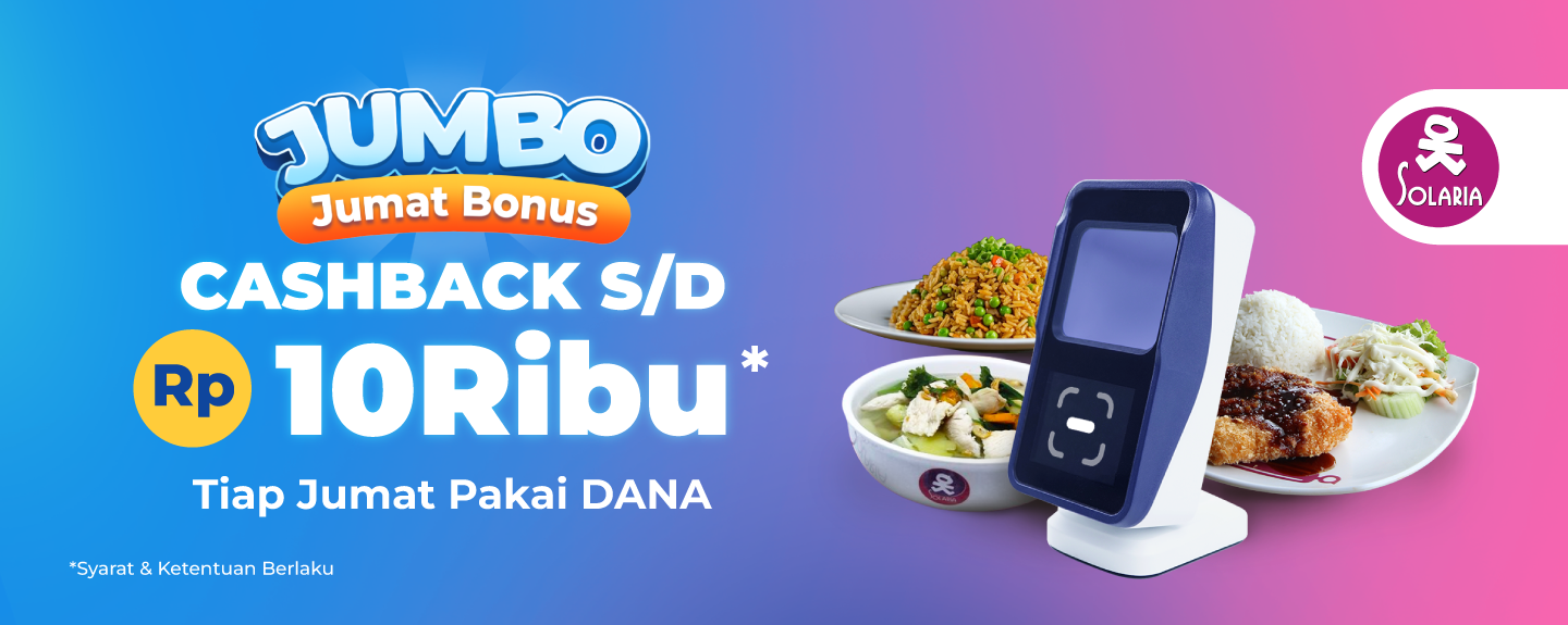 Solaria promo Cashback Friday 5% up to Rp10.000 using SCAN DANA QRIS!