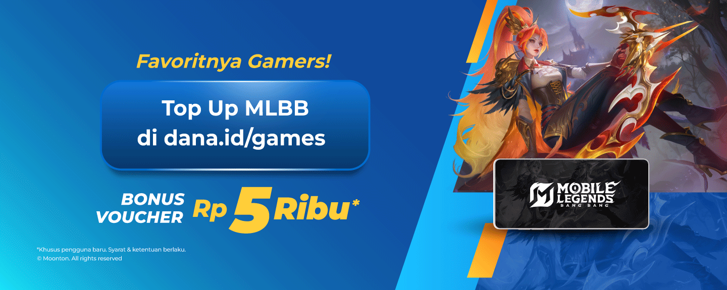 Top Up MLBB Di DANA Games Bonus Voucher Rp5Ribu*