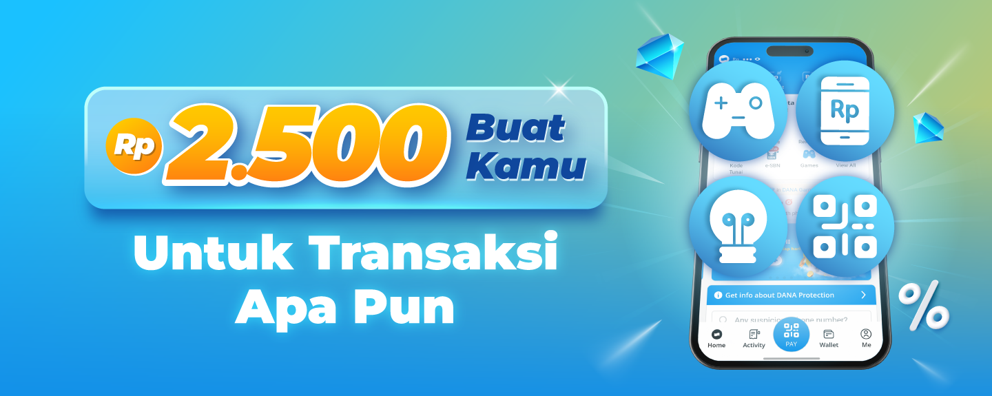 Transaksi Apa Pun Dapet Diskon Rp2.500, Yuk Pakai DANA Lagi!