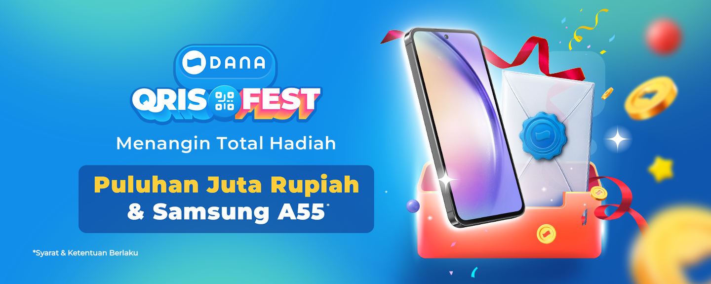 Join DANA QRISFEST to Win Tens of Millions of Rupiah and a Samsung A55