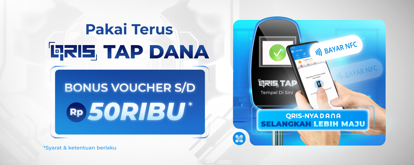 Pay with DANA QRIS Tap & Get Up to Rp50.000 Discount!