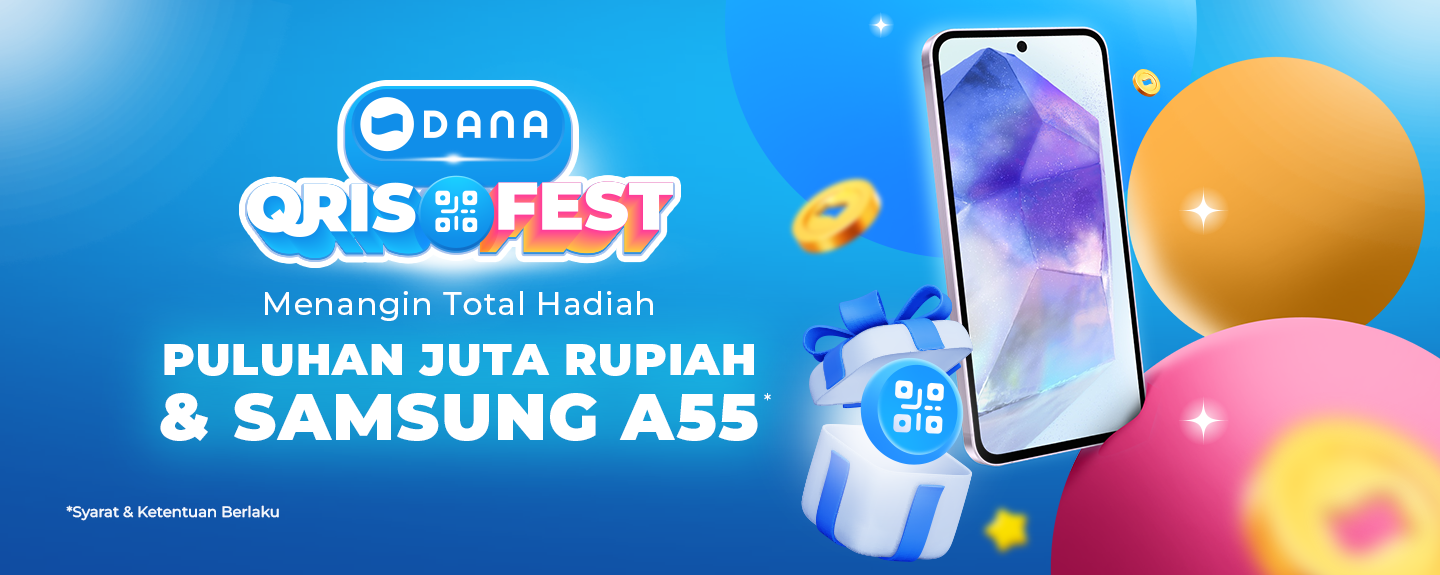 Ikutan DANA QRISFEST Menangin Puluhan Juta Rupiah & Samsung A55