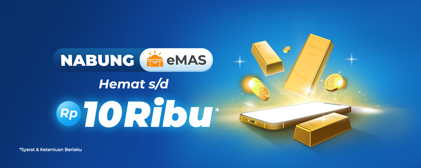 Beli eMAS Bonus Voucher eMAS s/d Rp10.000