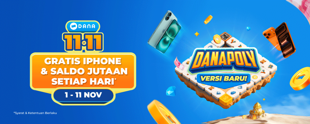 DANA 11.11 Gratis iPhone & Saldo Jutaan Setiap Hari