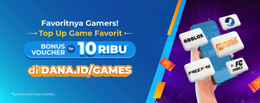 Top Up Game Favorit Bonus Voucher Rp10Ribu di dana.id/games*