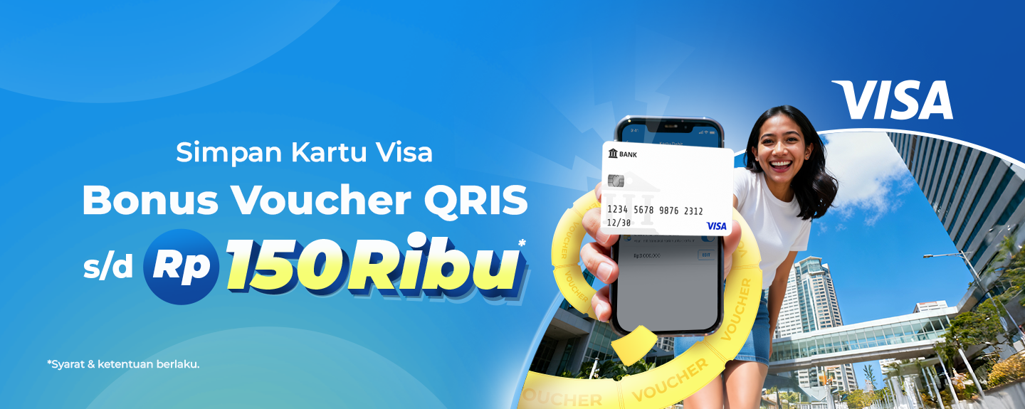 Save Your VISA Card in DANA & Get Up to Rp150K QRIS Vouchers!