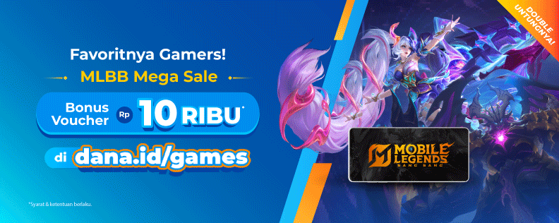 MLBB Mega Sale Get Rp10.000 Voucher in dana.id/games*