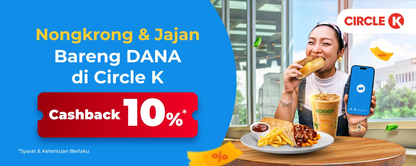 Save Rp5K in Circle K with DANA QRIS. Get it now!