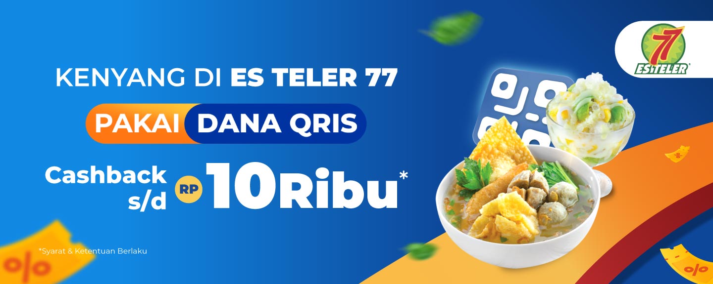 Serbu promo Rp10k with DANA QRIS di Es Teler 77!