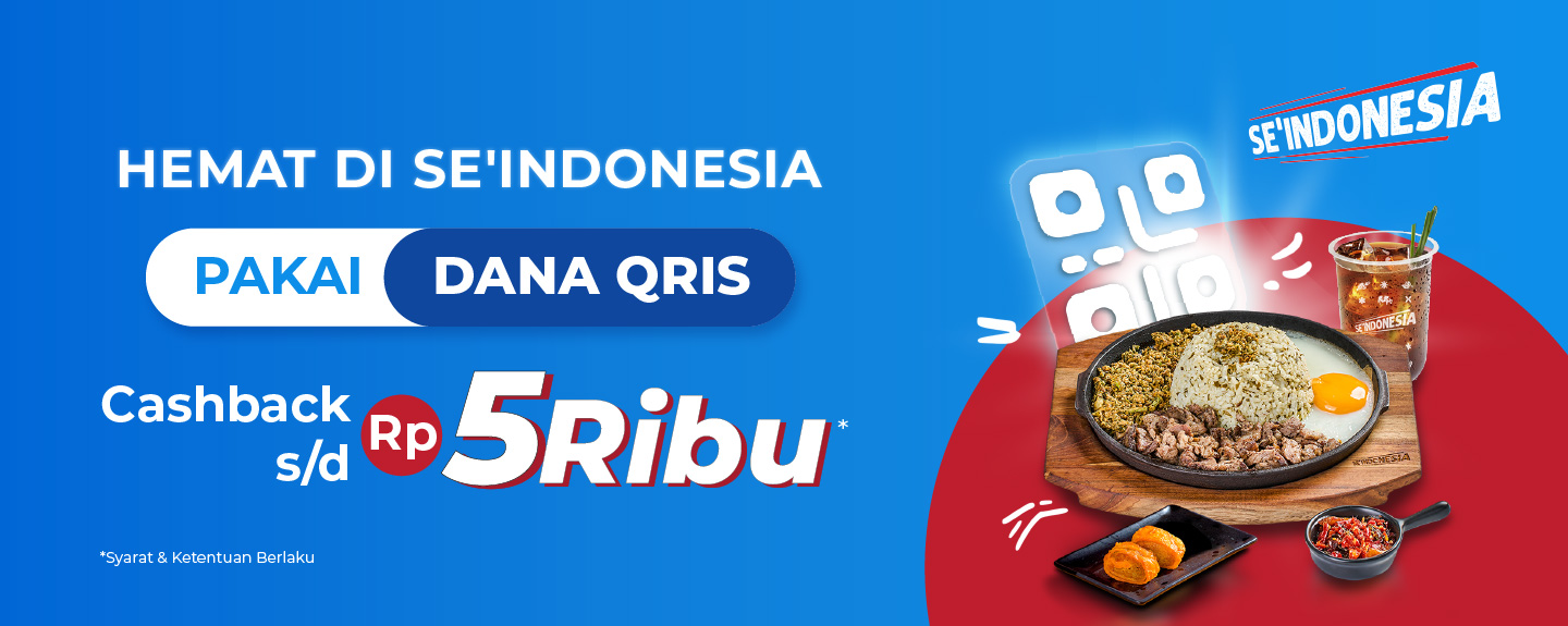 Serbu promo Cashback 10% with DANA QRIS di SE’Indonesia!